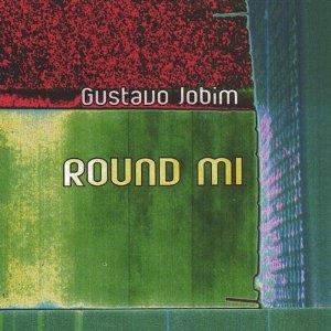 Gustavo Jobim - Round Mi CD (album) cover