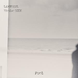 Lambwool Lambwool & Nicolas Dick: Post album cover
