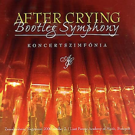 After Crying - Bootleg Symphony CD (album) cover