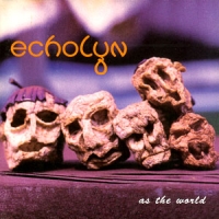 Echolyn As The World album cover