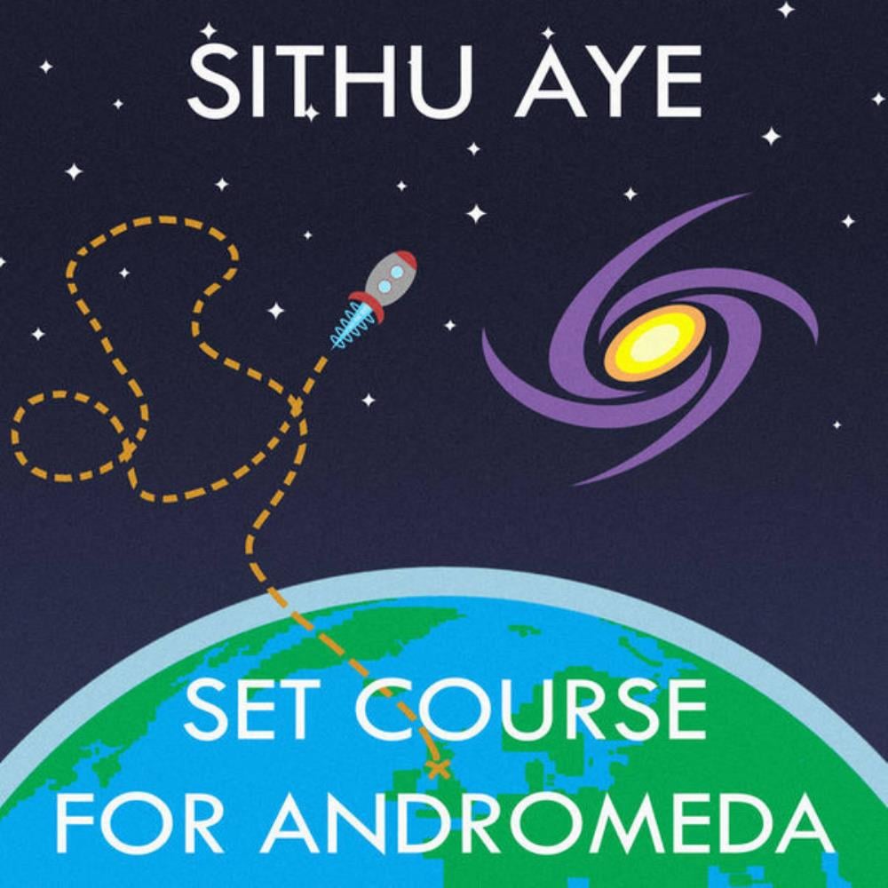 Sithu Aye - Set Course For Andromeda CD (album) cover