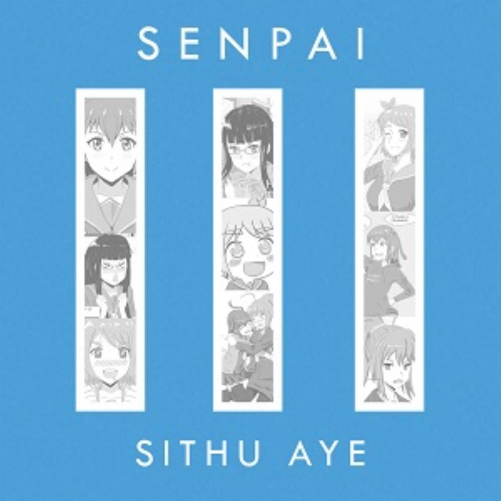 Sithu Aye - Senpai III CD (album) cover