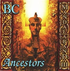 Mandalaband - Mandalaband III - BC: Ancestors CD (album) cover