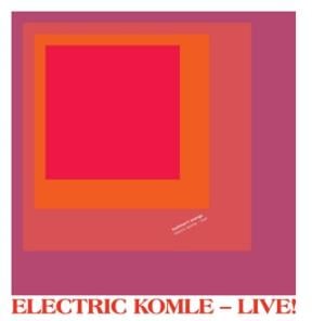Bushman's Revenge - Electric Komle - Live! CD (album) cover