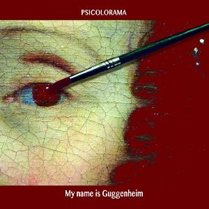 Psicolorama My Name Is Guggenheim album cover