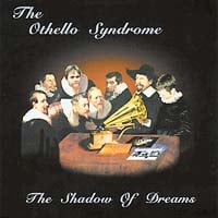 The Othello Syndrome - The Shadow Of Dreams CD (album) cover