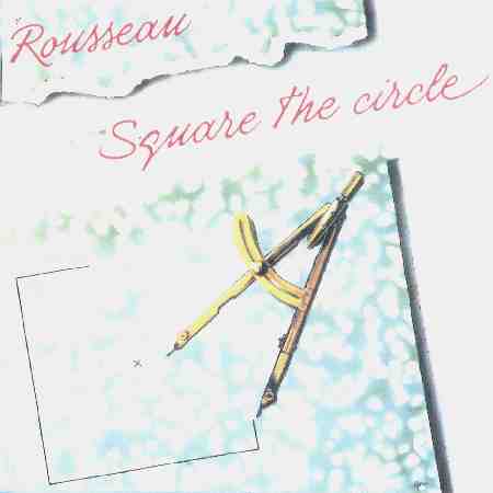 Rousseau Square the Circle album cover