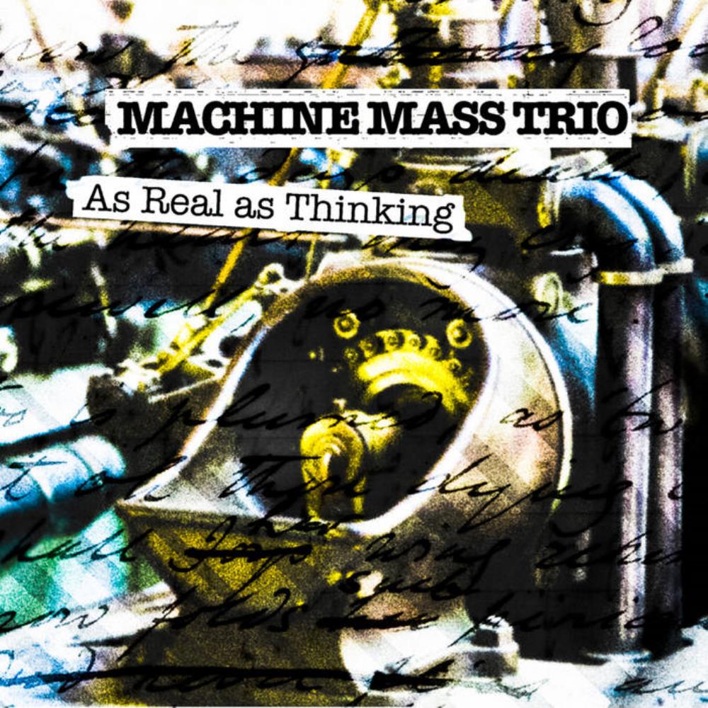 Machine Mass - As Real as Thinking CD (album) cover