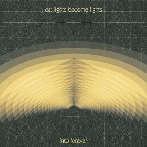 Eat Lights Become Lights - Into Forever CD (album) cover