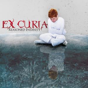 Ex Curia / Sky Signals Ex Curia: Reasoned Insanity album cover