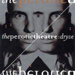 The Perotic Theatre Dryve album cover