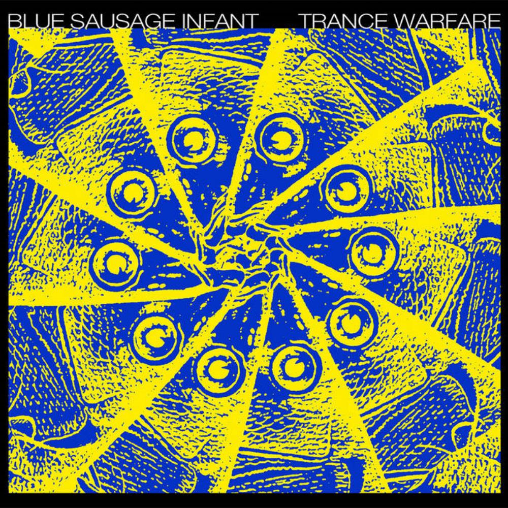 Blue Sausage Infant Trance Warfare album cover