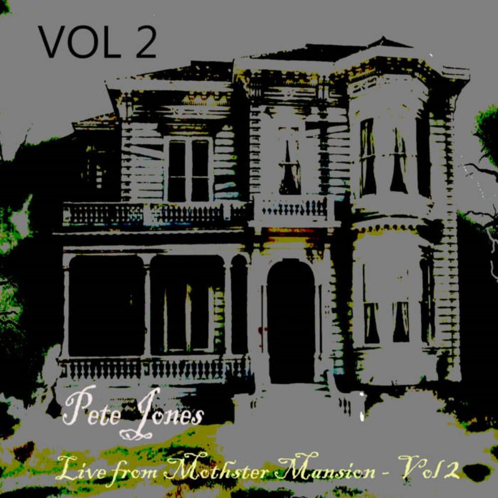 Tiger Moth Tales - Pete Jones: Live at Mothster Mansion - Vol 2 CD (album) cover