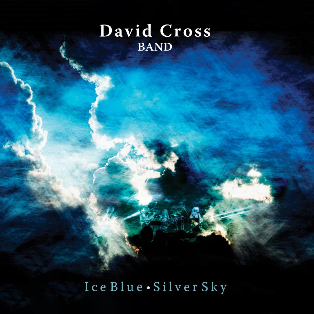 David Cross David Cross Band : Ice Blue, Silver Sky album cover