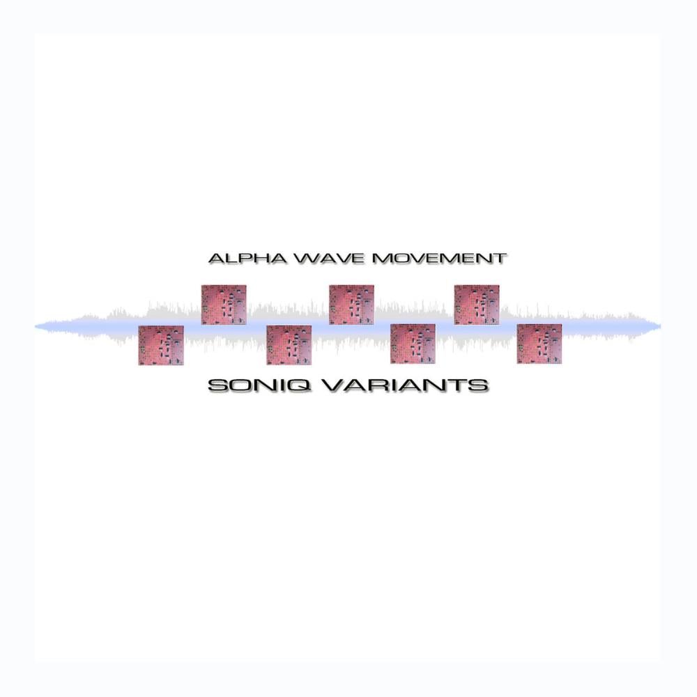 Alpha Wave Movement - Soniq Variants CD (album) cover