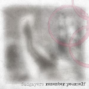 Sadgayers - Remember Yourself CD (album) cover