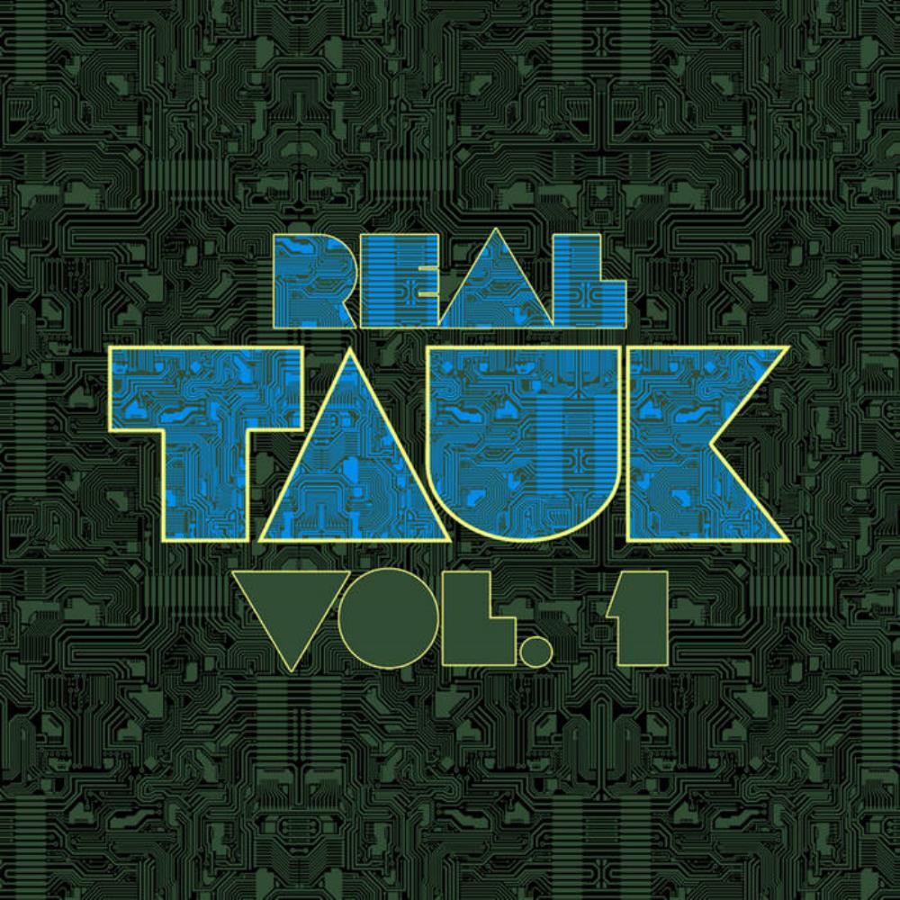 Tauk - Real TAUK, Vol. 1 CD (album) cover