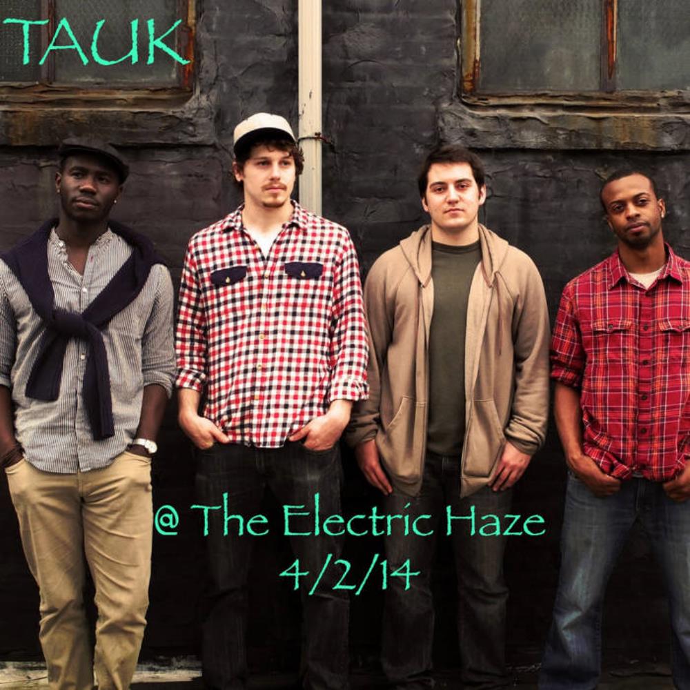Tauk Live at the Electric Haze album cover