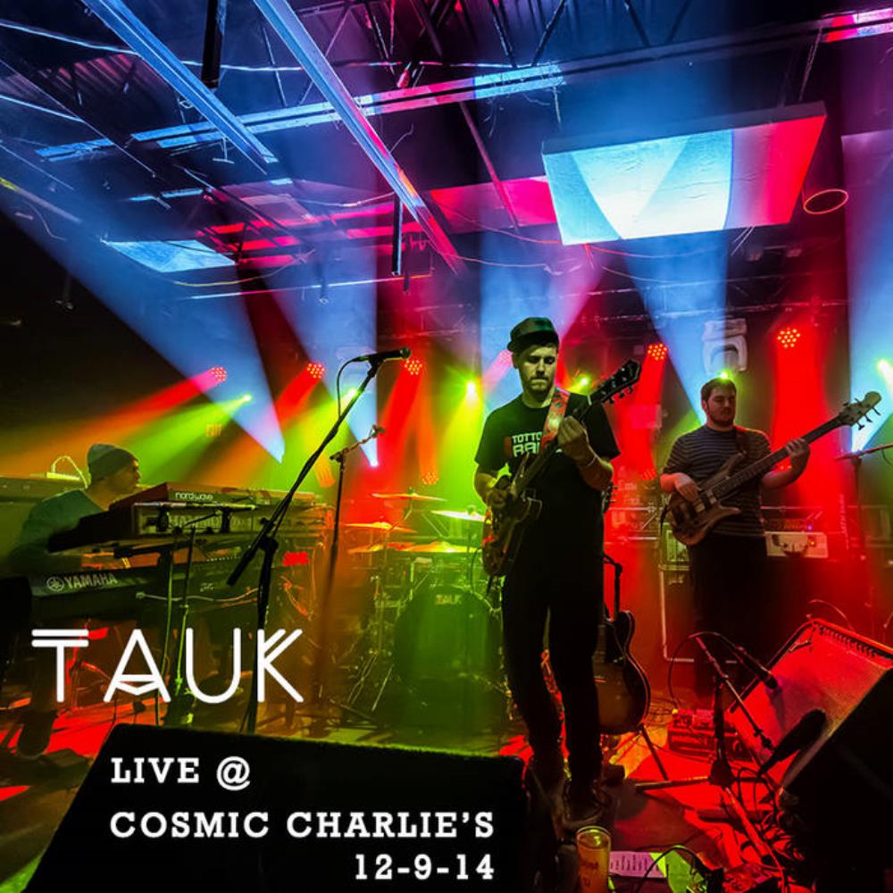 Tauk Live at Cosmic Charlie's album cover