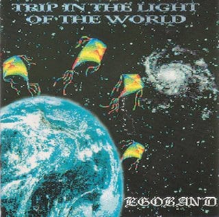 Egoband - Trip In The Light Of The World  CD (album) cover