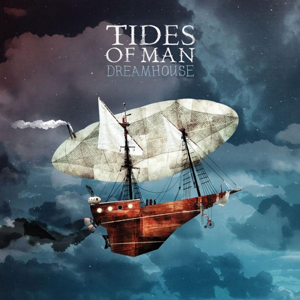 Tides Of Man Dreamhouse album cover