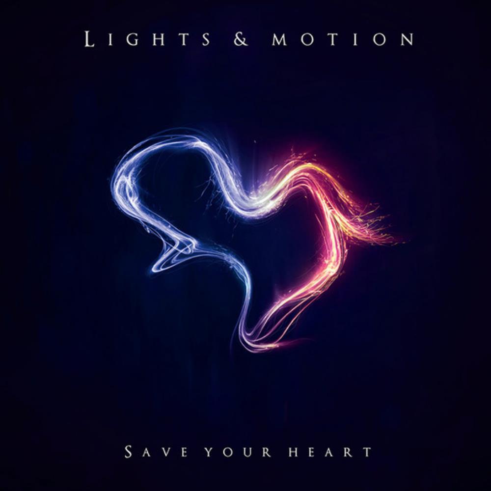 Lights & Motion Save Your Heart album cover