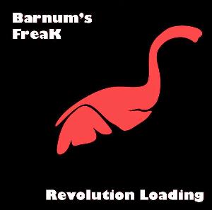 Barnum's Freak - Revolution Loading CD (album) cover