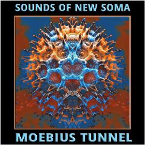 Sounds Of New Soma - Moebius Tunnel CD (album) cover