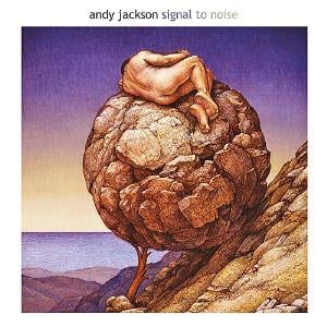 Andy Jackson - Signal to Noise CD (album) cover