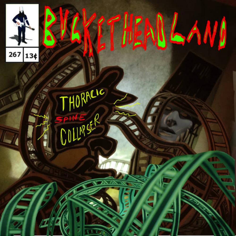Buckethead - Pike 267 - Thoracic Spine Collapser CD (album) cover