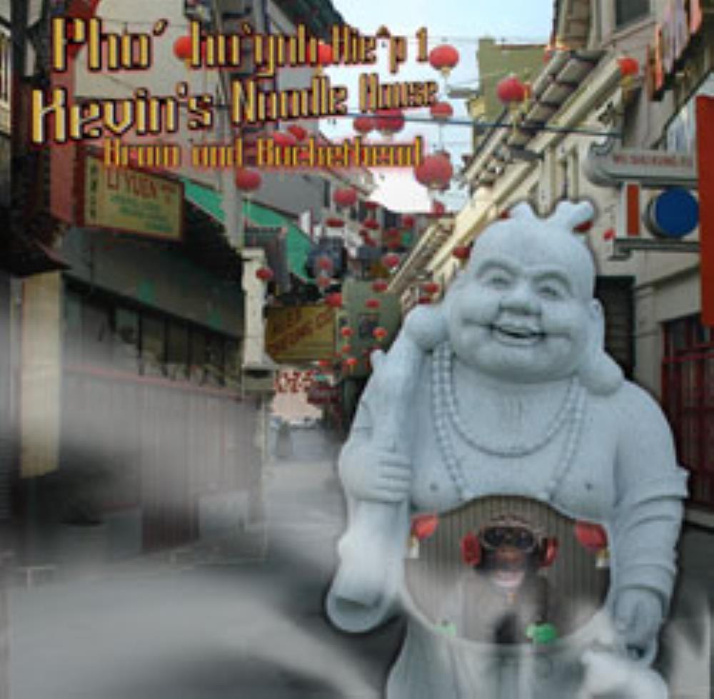 Buckethead - Pho' hu'ynh Hie^p 1 / Kevin's Noodle House CD (album) cover