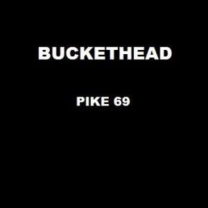 Buckethead Pike 69 album cover