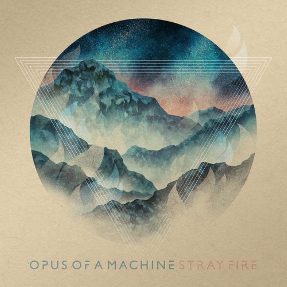Opus Of A Machine Stray Fire album cover