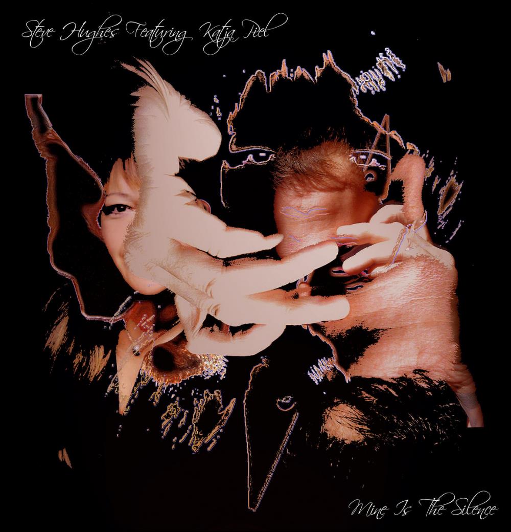 Steve Hughes - Mine Is the Silence feat. Katja Piel CD (album) cover