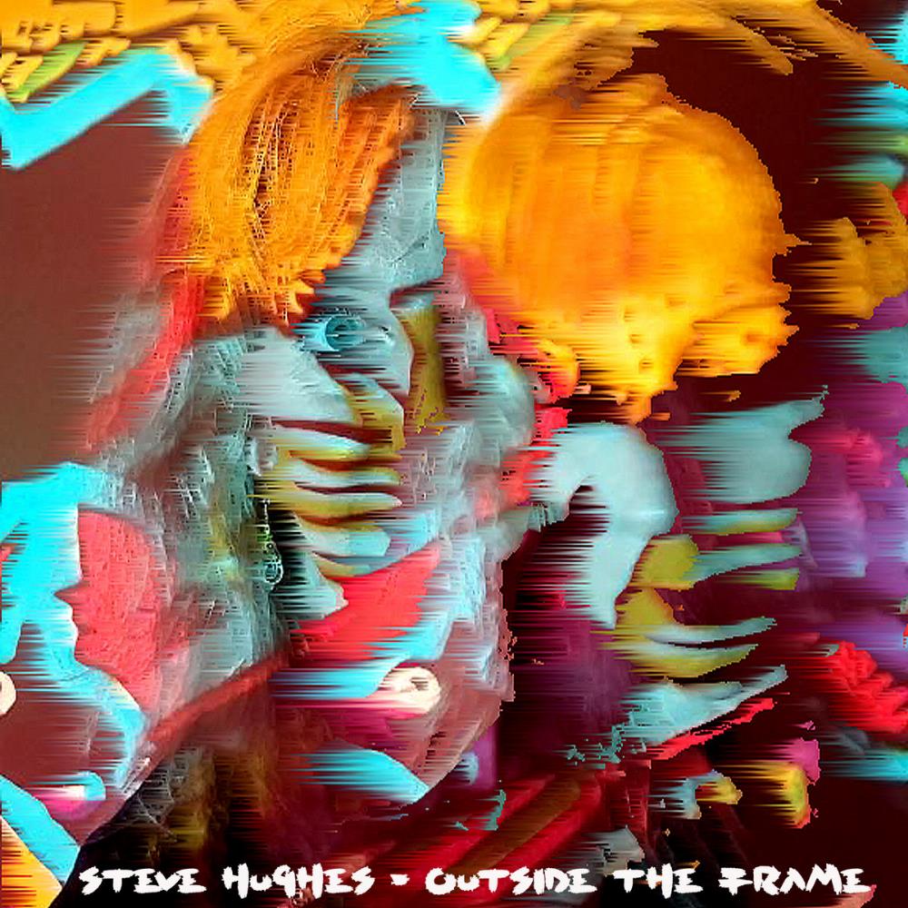 Steve Hughes - Outside the Frame CD (album) cover