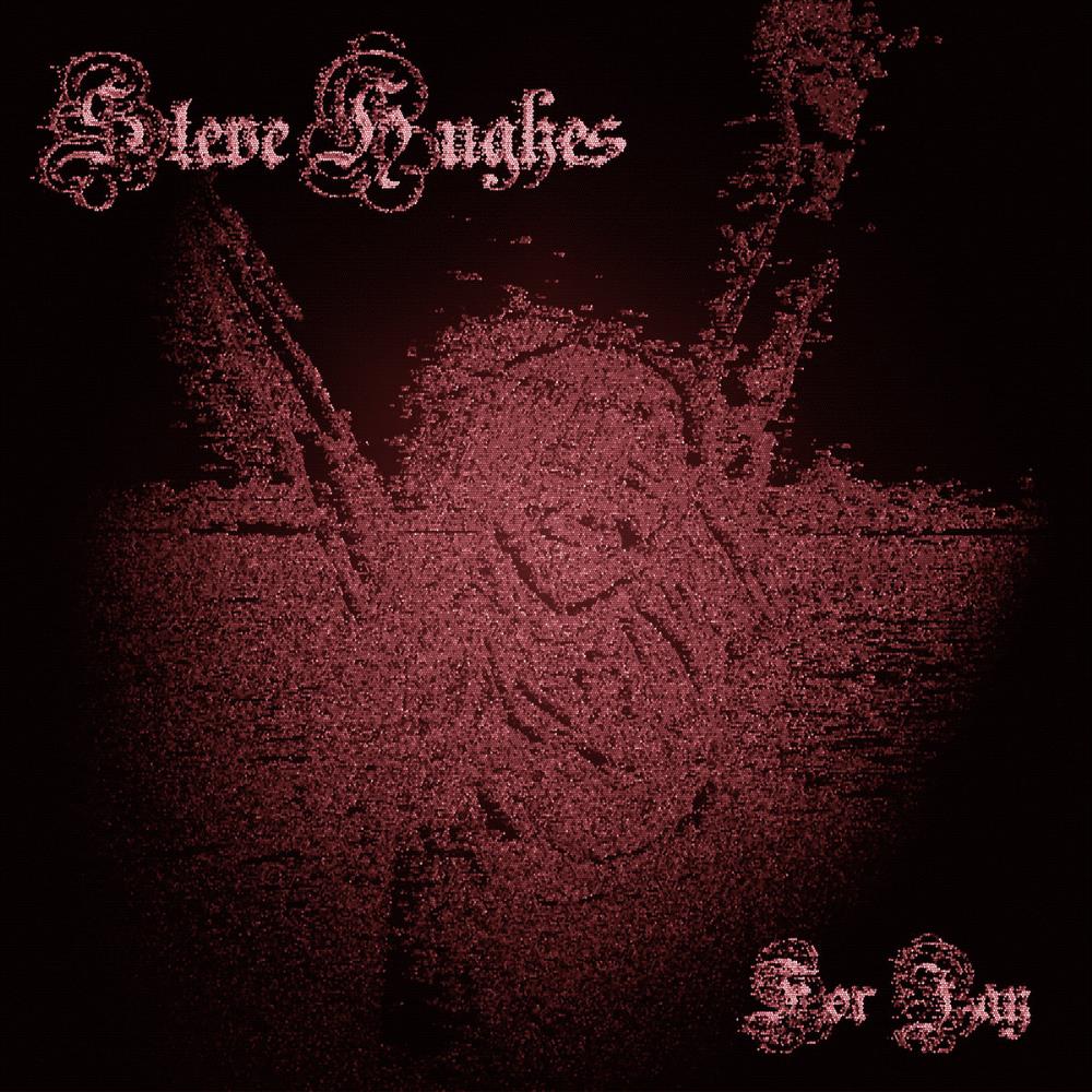 Steve Hughes - For Jay CD (album) cover