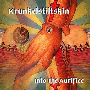 Krunkelstiltskin - Into the Aurifice CD (album) cover