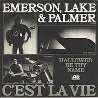 Emerson Lake & Palmer - C'est La Vie / Hallowed Be Thy Name CD (album) cover