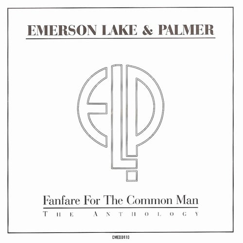Emerson Lake & Palmer - Fanfare For The Common Man [The Anthology]  CD (album) cover