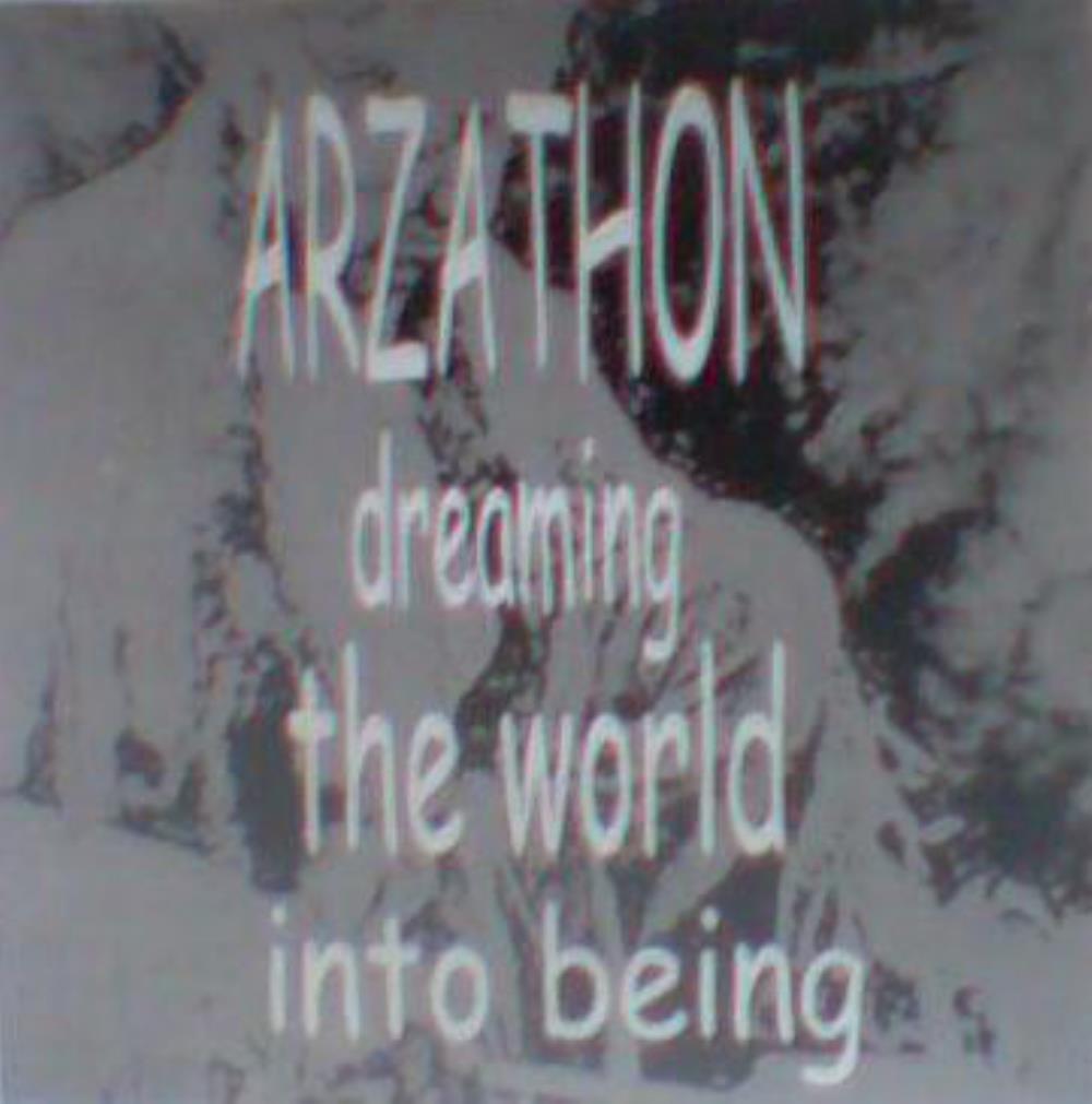 Arzathon - Dreaming the World into Being CD (album) cover