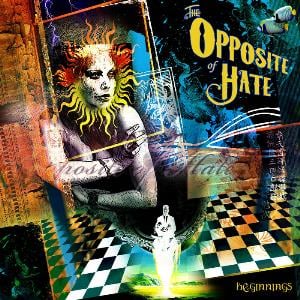 The Opposite of Hate Beginnings album cover