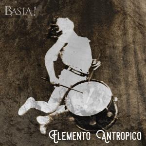 Basta! - Elemento Antropico CD (album) cover