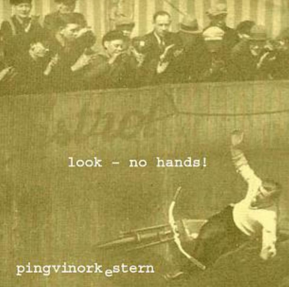 Pingvinorkestern Look - No Hands! album cover