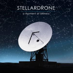 Stellardrone - A Moment Of Stillness CD (album) cover