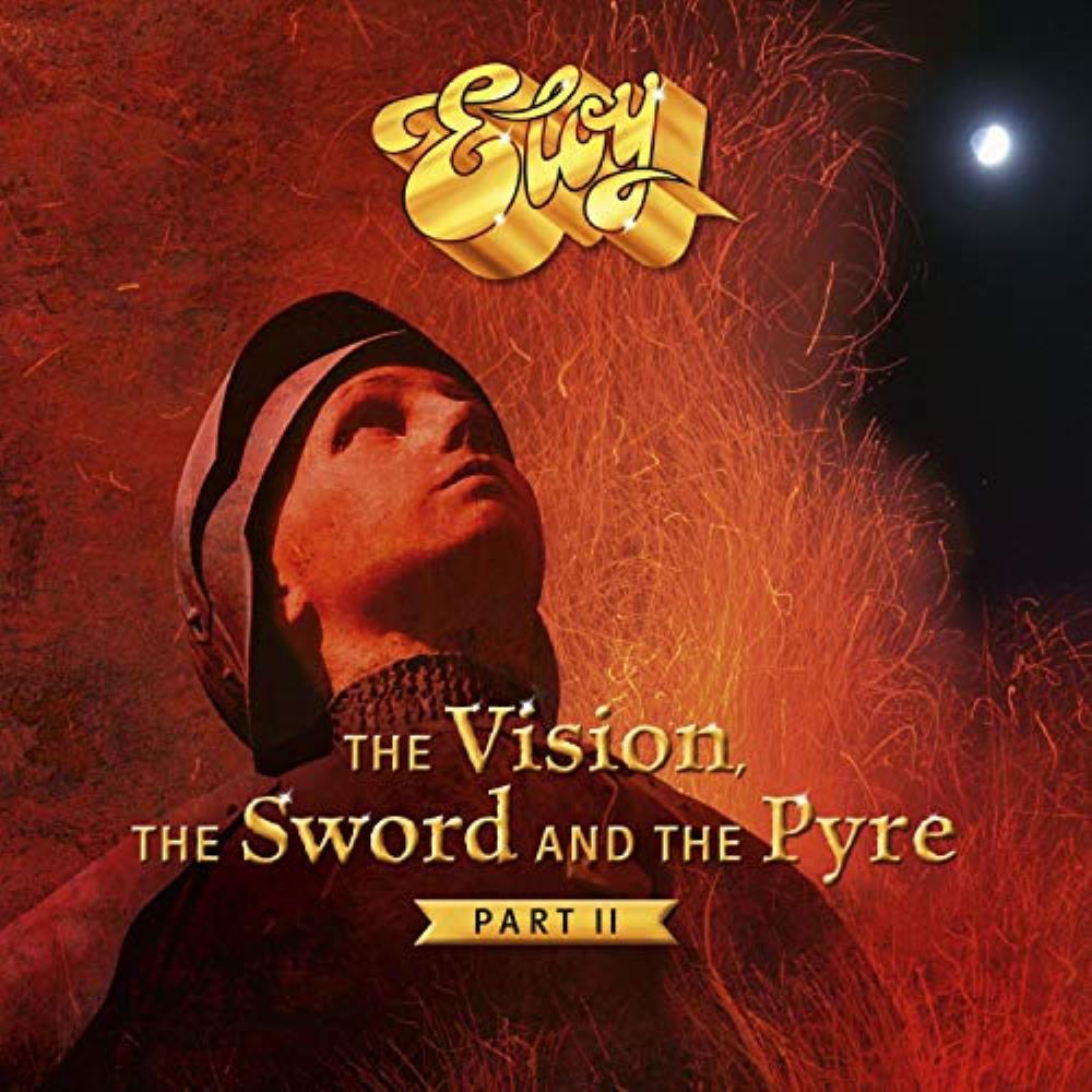 Eloy - The Vision, the Sword and the Pyre - Part II CD (album) cover