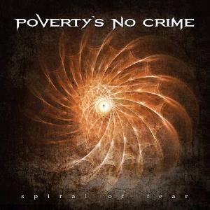 Poverty's No Crime - Spiral of Fear CD (album) cover
