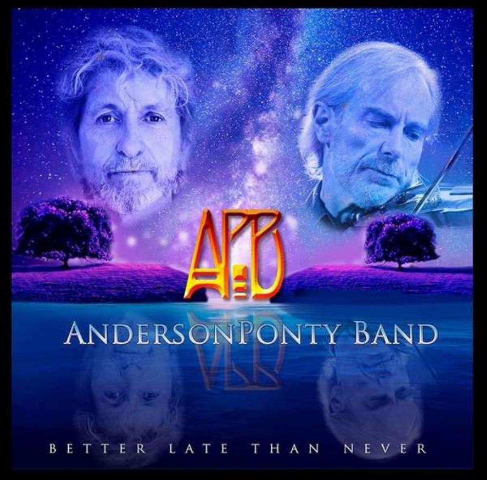 Anderson Ponty Band - Better Late Than Never CD (album) cover