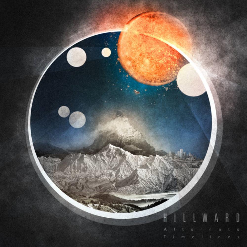 Hillward - Alternate Timelines CD (album) cover