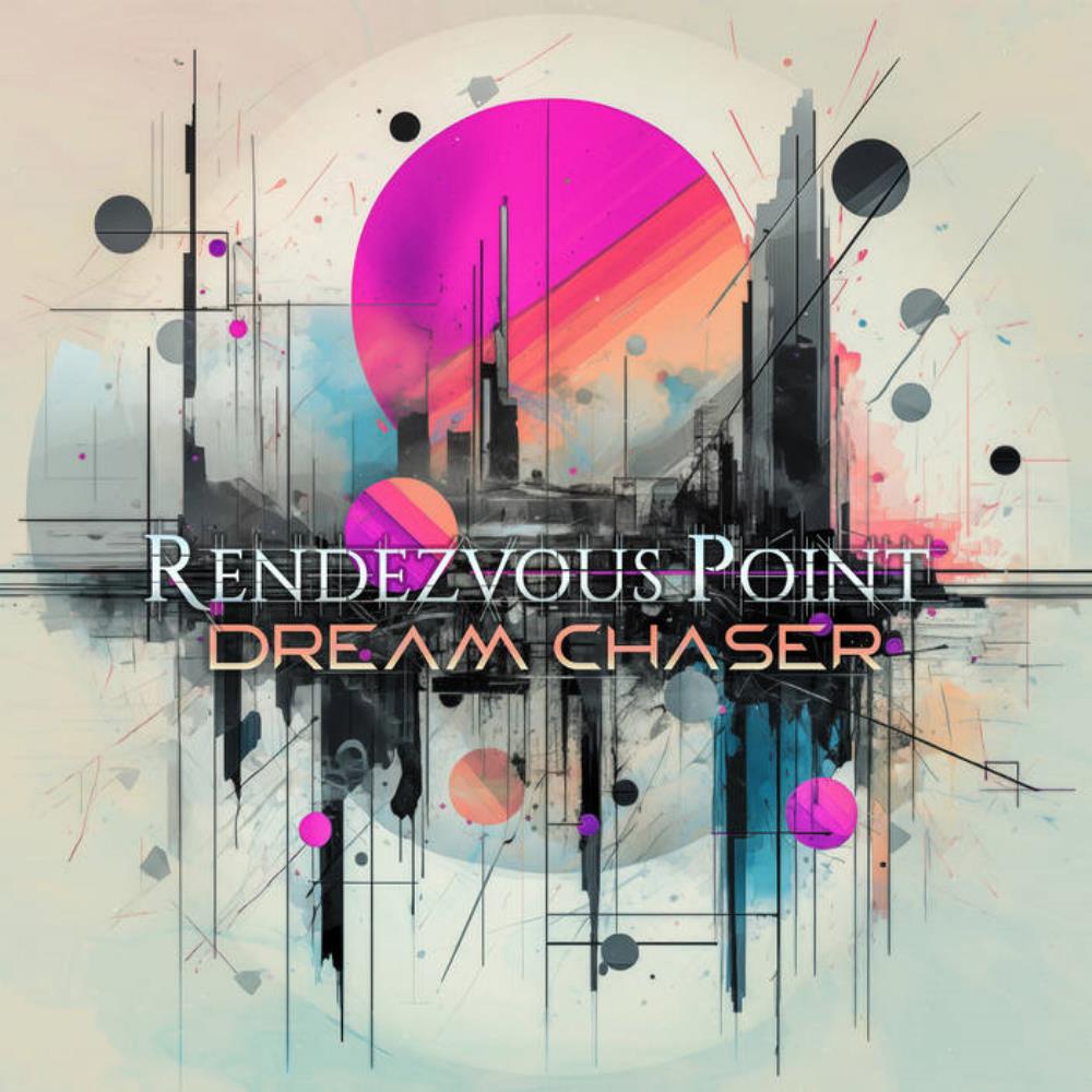 Rendezvous Point Dream Chaser album cover