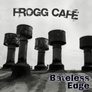 Frogg Cafe Bateless Edge album cover
